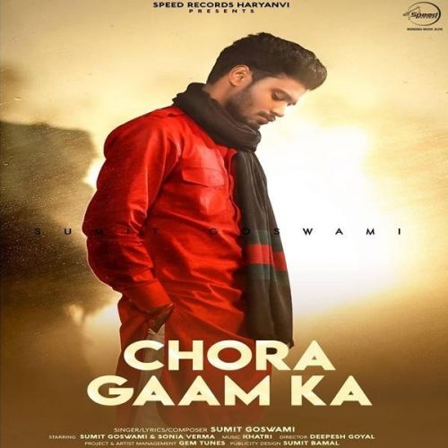 Chora Gaam Ka Sumit Goswami mp3 song download, Chora Gaam Ka Sumit Goswami full album