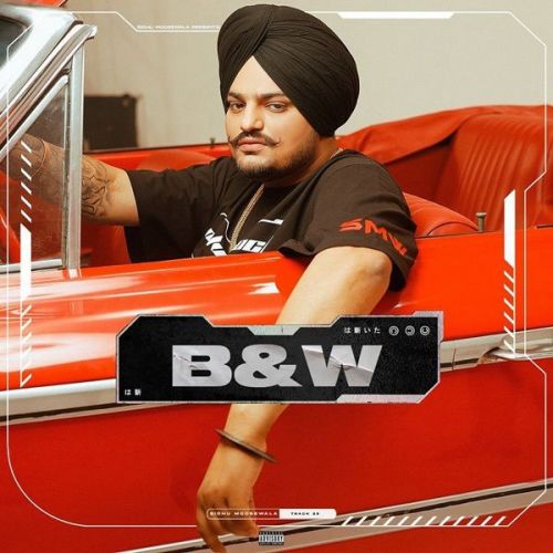 B & W Sidhu Moose Wala mp3 song download, B & W Sidhu Moose Wala full album