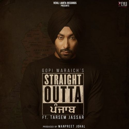 Milan Gopi Waraich mp3 song download, Straight Outta Punjab Gopi Waraich full album