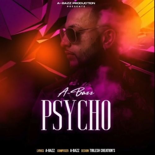 Psycho (intro) A Bazz mp3 song download, Psycho (intro) A Bazz full album