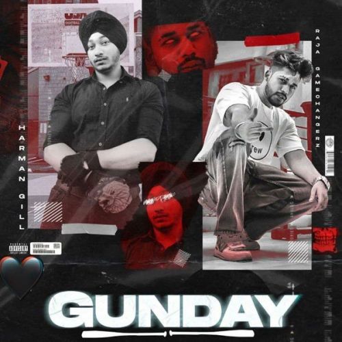 Gunday Raja Game Changerz, Gill Harman mp3 song download, Gunday Raja Game Changerz, Gill Harman full album