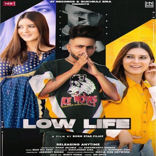 Low Life Aman Jaluria mp3 song download, Low Life Aman Jaluria full album