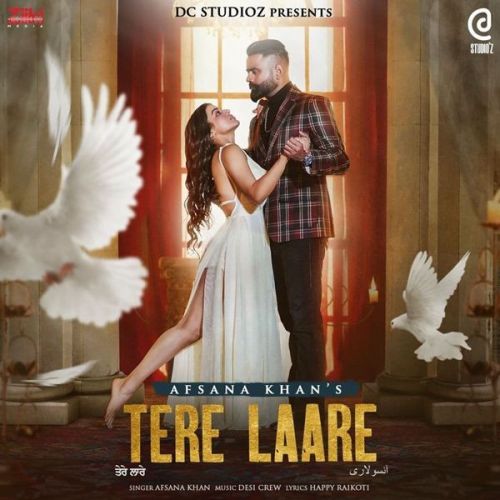 Tere Laare Afsana Khan mp3 song download, Tere Laare Afsana Khan full album