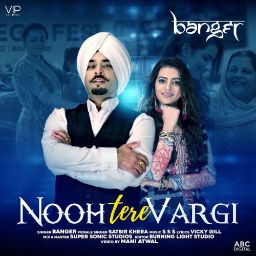 Nooh Tere Vargi Banger, Satbir Khera mp3 song download, Nooh Tere Vargi Banger, Satbir Khera full album
