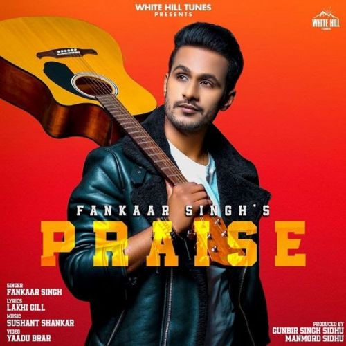 Praise Fankaar Singh mp3 song download, Praise Fankaar Singh full album