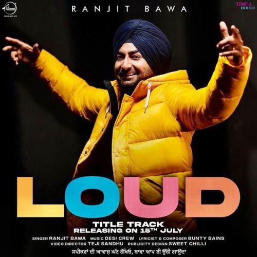 Loud Ranjit Bawa mp3 song download, Loud Ranjit Bawa full album