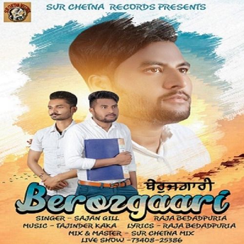 Berozgaari Sajan Gill, Raja Bedadpuria mp3 song download, Berozgaari Sajan Gill, Raja Bedadpuria full album