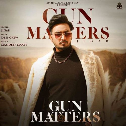 Gun Matters Gurlej Akhtar, Jigar mp3 song download, Gun Matters Gurlej Akhtar, Jigar full album