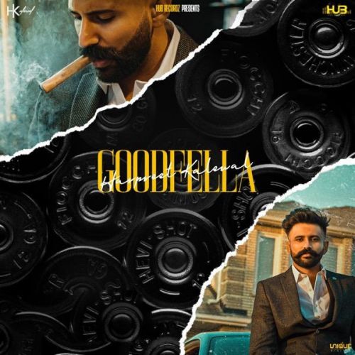 Goodfella Harpreet Kalewal mp3 song download, Goodfella Harpreet Kalewal full album