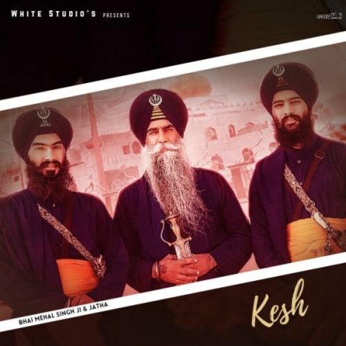 Kesh Bhai Mehal Singh Ji mp3 song download, Kesh Bhai Mehal Singh Ji full album
