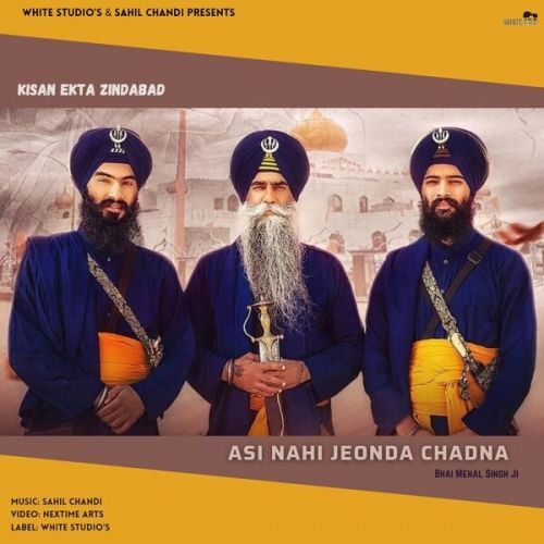 Asi Nahi Jeonda Chadna Bhai Mehal Singh Ji mp3 song download, Asi Nahi Jeonda Chadna Bhai Mehal Singh Ji full album