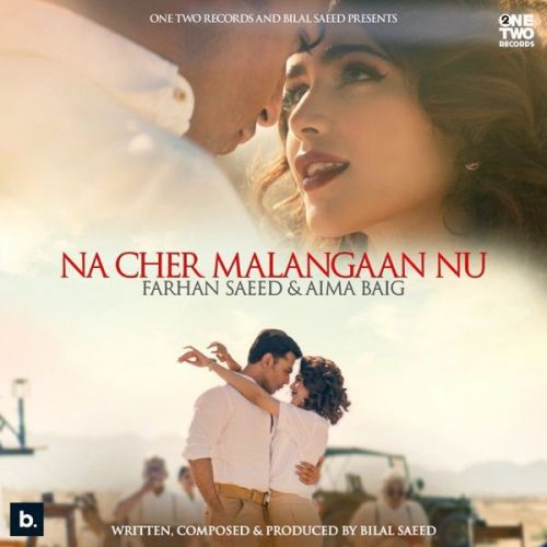 Na Cher Malangaan Nu Farhan Saeed, Aima Baig mp3 song download, Na Cher Malangaan Nu Farhan Saeed, Aima Baig full album