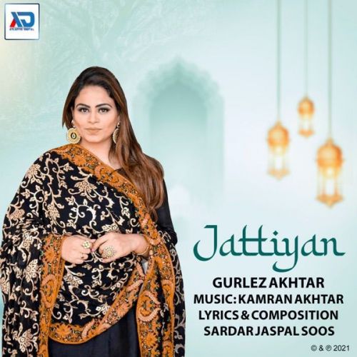 Jattiyan Gurlez Akhtar mp3 song download, Jattiyan Gurlez Akhtar full album
