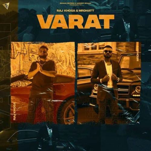 Varat Mr Dhatt, Raj Khosa mp3 song download, Varat Mr Dhatt, Raj Khosa full album