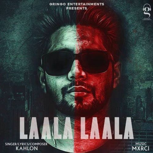 Laala Laala Kahlon mp3 song download, Laala Laala Kahlon full album