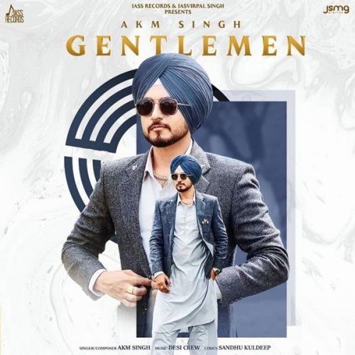 Gentlemen AKM Singh mp3 song download, Gentlemen AKM Singh full album