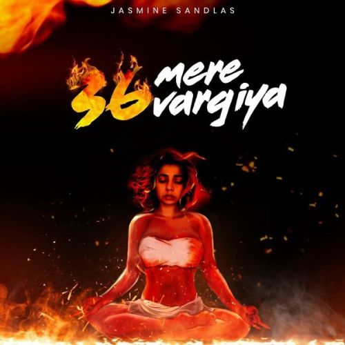 36 Mere Vargiya Jasmine Sandlas mp3 song download, 36 Mere Vargiya Jasmine Sandlas full album