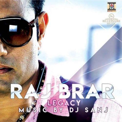 Gobindiye Raj Brar mp3 song download, Legacy Raj Brar full album