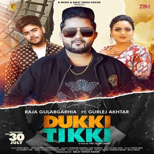 Dukki Tikki Gurlej Akhtar, Raja Gulabgarhia mp3 song download, Dukki Tikki Gurlej Akhtar, Raja Gulabgarhia full album