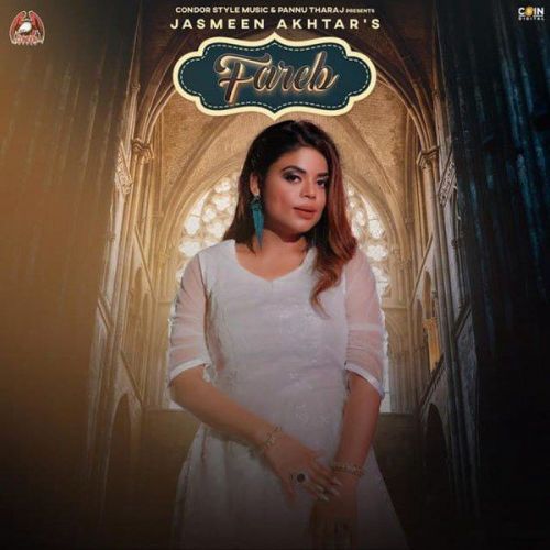 Fareb Jasmeen Akhtar mp3 song download, Fareb Jasmeen Akhtar full album