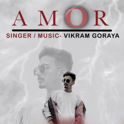 Amor Vikram Goraya mp3 song download, Amor Vikram Goraya full album