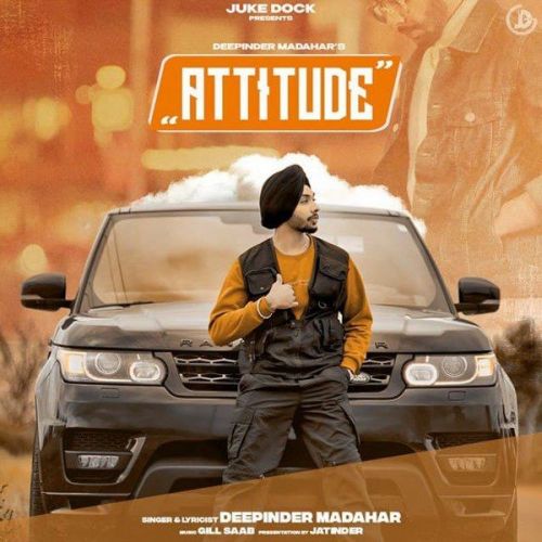 Attitude Deepinder Madahar mp3 song download, Attitude Deepinder Madahar full album