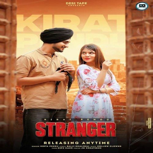 Stranger Kirta Pendu mp3 song download, Stranger Kirta Pendu full album