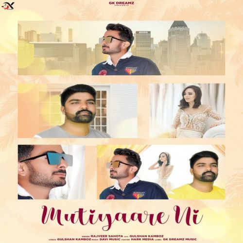 Mutiyaare Ni Rajveer Sahota, Gulshan Kamboz mp3 song download, Mutiyaare Ni Rajveer Sahota, Gulshan Kamboz full album