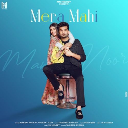 Mera Mahi Mannat Noor mp3 song download, Mera Mahi Mannat Noor full album