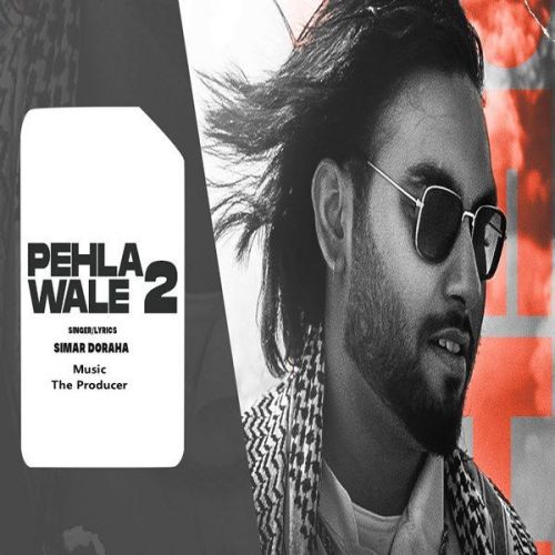 Pehla Wale 2 Simar Doraha mp3 song download, Pehla Wale 2 Simar Doraha full album