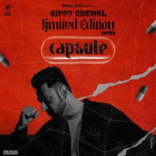 Limited Edition Intro (Capsule) Gippy Grewal mp3 song download, Limited Edition Intro (Capsule) Gippy Grewal full album