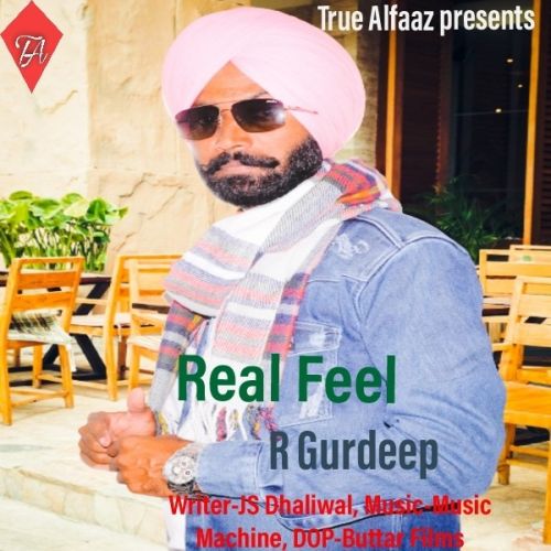 Real Feel R Gurdeep mp3 song download, Real Feel R Gurdeep full album