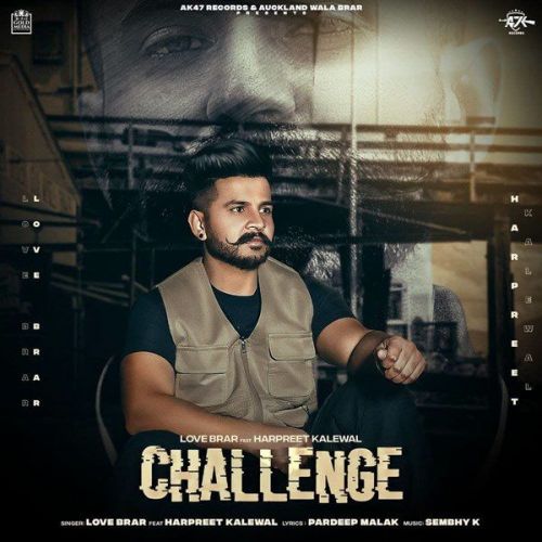 Challenge Love Brar, Harpreet Kalewal mp3 song download, Challenge Love Brar, Harpreet Kalewal full album