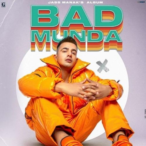 Starboy Jass Manak, Bohemia mp3 song download, Bad Munda Jass Manak, Bohemia full album