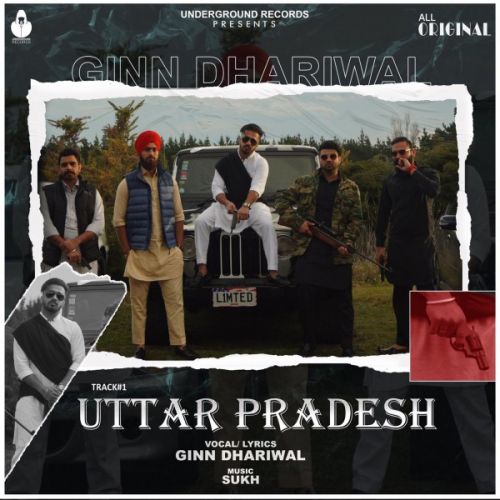 Uttar Pradesh Ginn Dhariwal mp3 song download, Uttar Pradesh Ginn Dhariwal full album