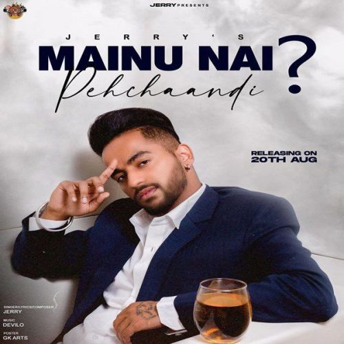 Mainu Nai Pehchaandi Jerry mp3 song download, Mainu Nai Pehchaandi Jerry full album