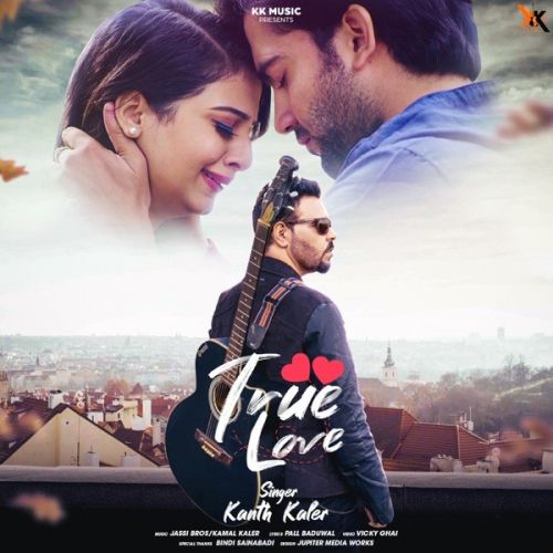True Love Kanth Kaler mp3 song download, True Love Kanth Kaler full album