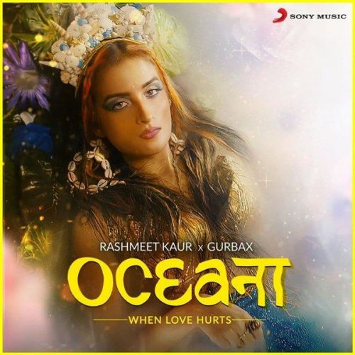 Oceana Gurbax, Rashmeet Kaur mp3 song download, Oceana Gurbax, Rashmeet Kaur full album