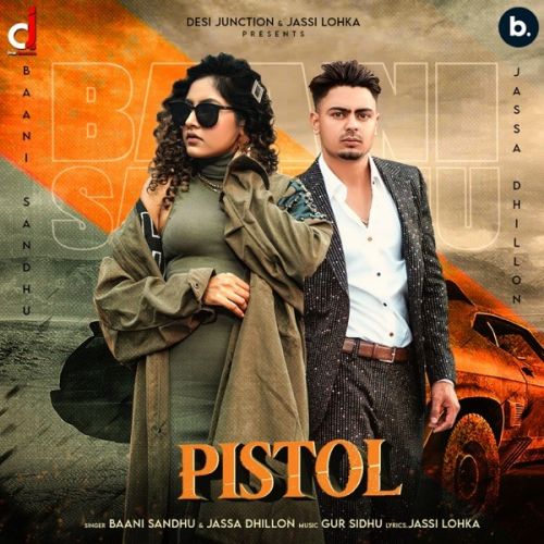 Pistol Baani Sandhu, Jassa Dhillon mp3 song download, Pistol Baani Sandhu, Jassa Dhillon full album