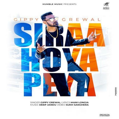 Siraa Hoya Peya (Limited Edition) Gippy Grewal mp3 song download, Siraa Hoya Peya (Limited Edition) Gippy Grewal full album