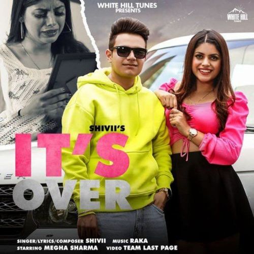 Its Over Shivii mp3 song download, Its Over Shivii full album