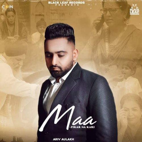 Maa Ariv Aulakh mp3 song download, Maa Ariv Aulakh full album