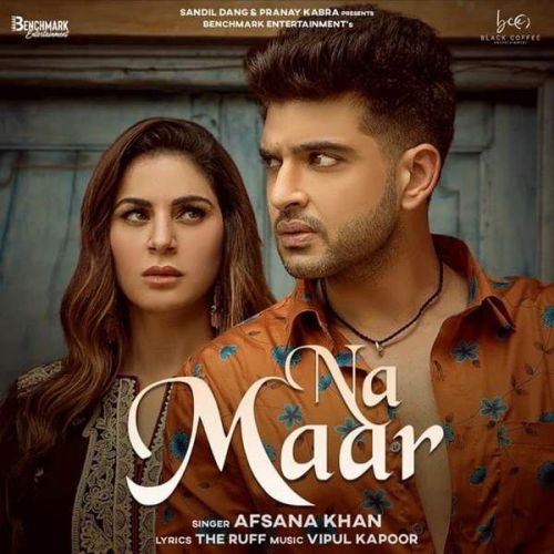 Na Maar Vipul Kapoor, Afsana Khan mp3 song download, Na Maar Vipul Kapoor, Afsana Khan full album
