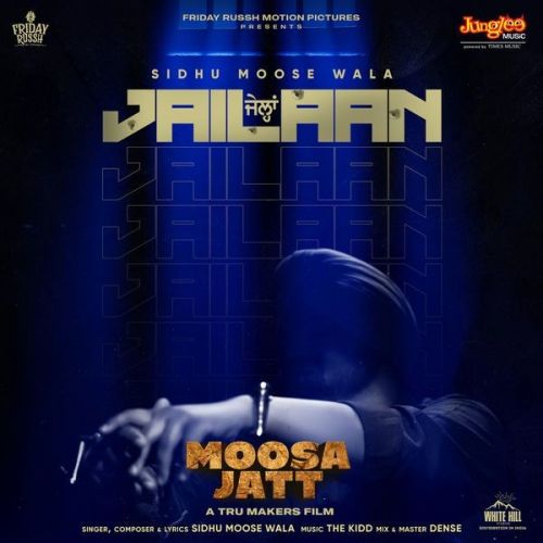 Jailaan (From Moosa Jatt) Sidhu Moose Wala mp3 song download, Jailaan (From Moosa Jatt) Sidhu Moose Wala full album