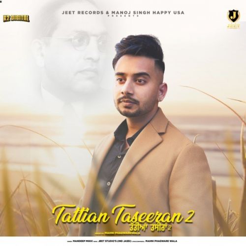 Tattian Taseeran 2 Mandeep Mikki mp3 song download, Tattian Taseeran 2 Mandeep Mikki full album