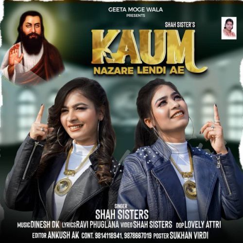 Kaum Nazare Lendi Ae Shah Sisters mp3 song download, Kaum Nazare Lendi Ae Shah Sisters full album