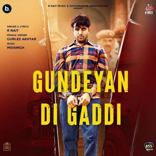 Gundeyan Di Gaddi Gurlez Akhtar, R Nait mp3 song download, Gundeyan Di Gaddi Gurlez Akhtar, R Nait full album