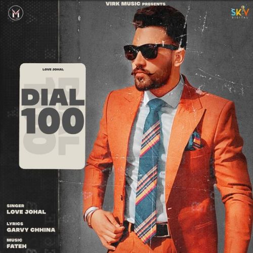 Dial 100 Love Johal mp3 song download, Dial 100 Love Johal full album