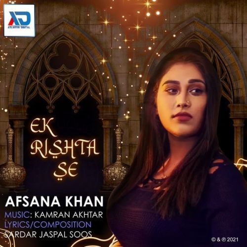 Ek Rishta Se Afsana Khan mp3 song download, Ek Rishta Se Afsana Khan full album