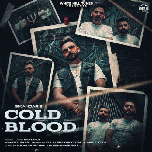 Cold Blood Sikandar mp3 song download, Cold Blood Sikandar full album